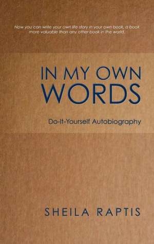 In My Own Words de Sheila Raptis