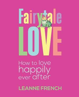 Fairytale Love de Leanne French