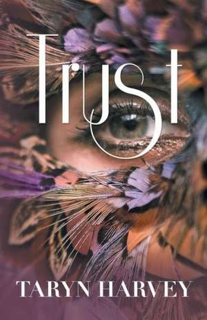 Trust de Taryn Harvey