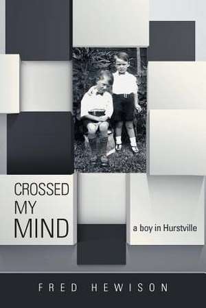 Crossed My Mind de Fred Hewison