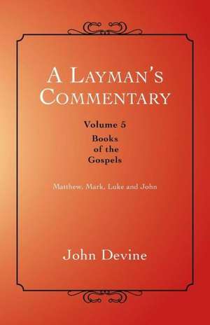 A Layman's Commentary de John Devine