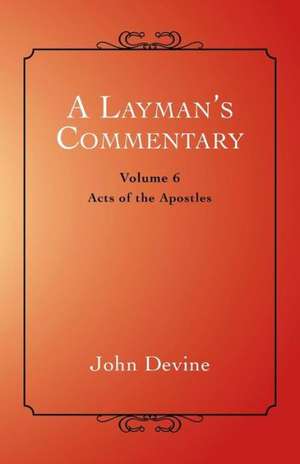 A Layman's Commentary de John Devine