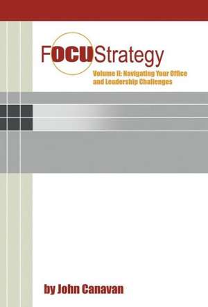 Focustrategy Vol. II de John Canavan