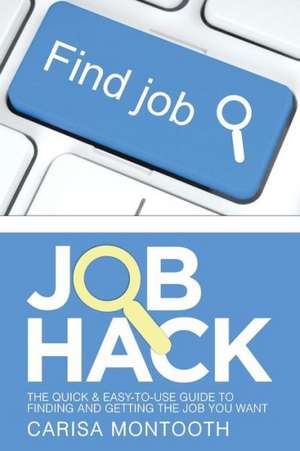 Job Hack de Carisa Montooth