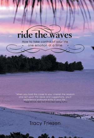 Ride the Waves - Volume II de Tracy Friesen