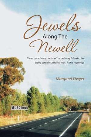 Jewels Along the Newell de Margaret Dwyer