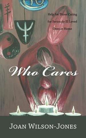 Who Cares de Joan Wilson-Jones