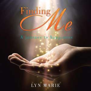 Finding Me de Lyn Marie