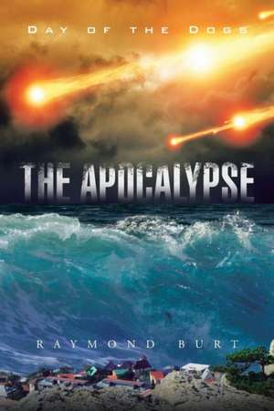 The Apocalypse de Raymond Burt