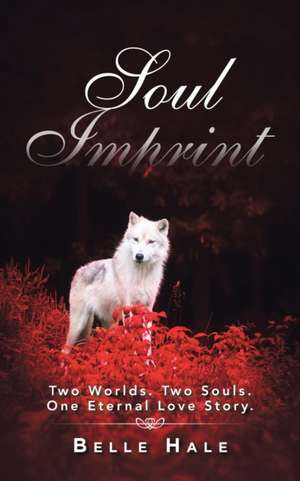 Soul Imprint de Belle Hale