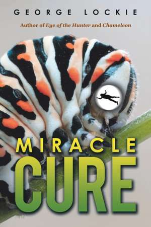 Miracle Cure de George Lockie