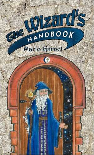 The Wizard's Handbook de Mario Garnet