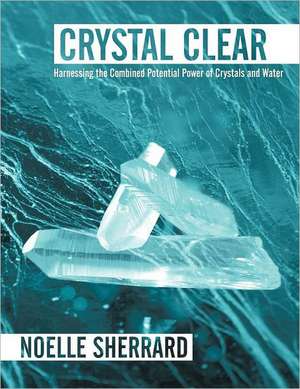 Crystal Clear de Noelle Sherrard