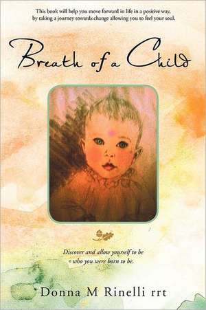 Breath of a Child de Donna M. Rinelli