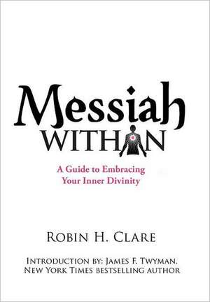 Messiah Within de Robin H. Clare