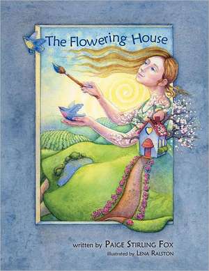 The Flowering House de Paige Stirling Fox