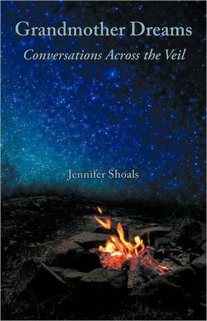 Grandmother Dreams de Jennifer Shoals