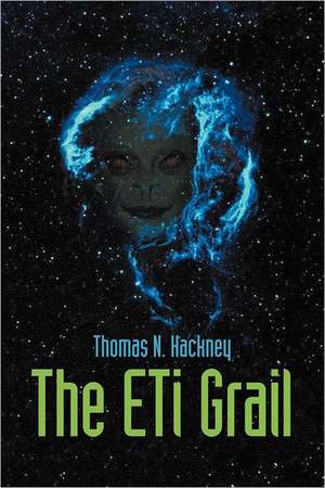 The Eti Grail de Thomas N. Hackney