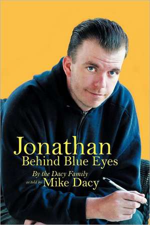 Jonathan Behind Blue Eyes de Mike Dacy