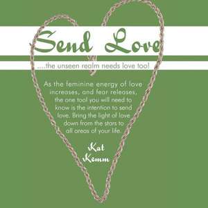 Send Love de Kat Kemm