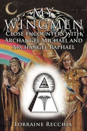 My Wingmen de Lorraine Recchia