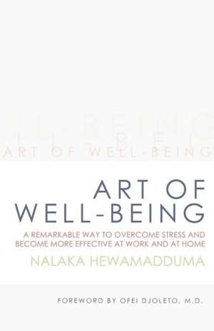 Art of Well-Being de Nalaka Hewamadduma