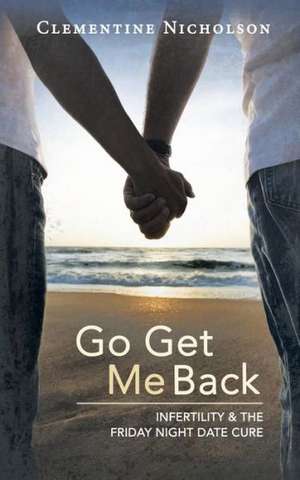 Go Get Me Back de Clementine Nicholson