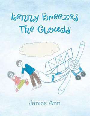 Kenny Breezes the Clouds de Janice Ann