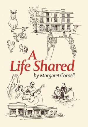 A Life Shared de Margaret Cornell