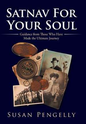 Satnav for Your Soul de Susan Pengelly