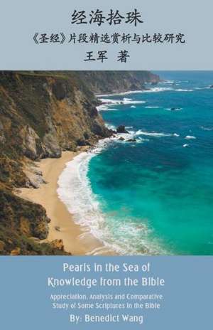 Pearls in the Sea of Knowledge from the Bible de Benedict Wang