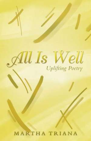 All Is Well de Martha Triana