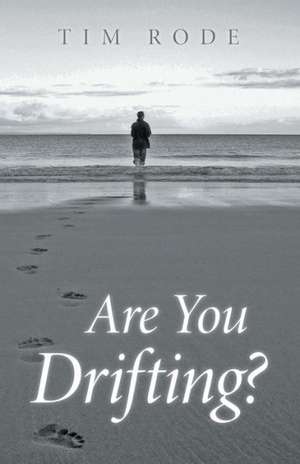 Are You Drifting? de Tim Rode