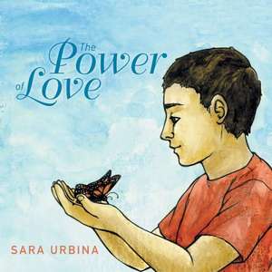 The Power of Love de Sara Urbina