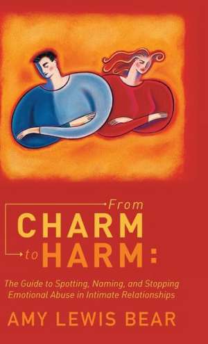 From Charm to Harm de Amy Lewis Bear