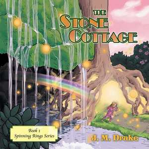 The Stone Cottage de J. M. Drake