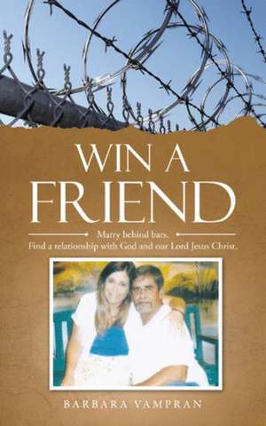 Win a Friend de Barbara Vampran