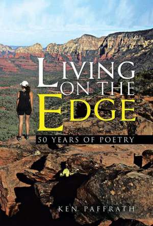 Living on the Edge de Ken Paffrath