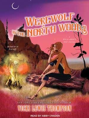 Werewolf in the North Woods de Vicki Lewis Thompson