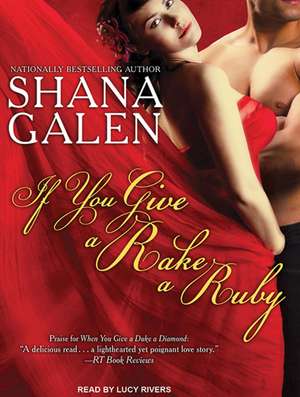 If You Give a Rake a Ruby de Shana Galen