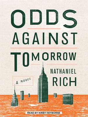 Odds Against Tomorrow de Nathaniel Rich