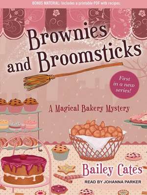 Brownies and Broomsticks de Johanna Parker