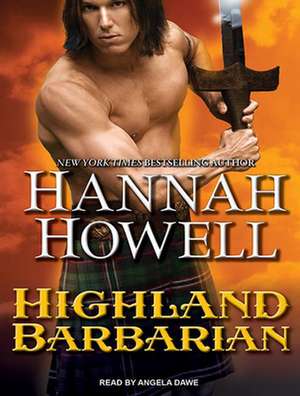 Highland Barbarian de Hannah Howell