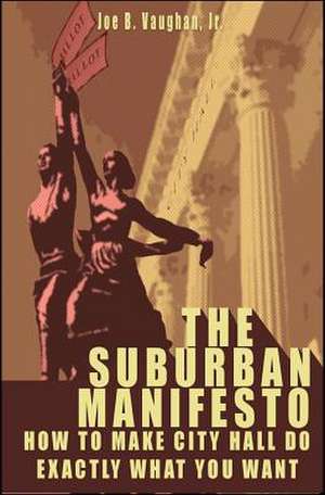 The Suburban Manifesto de Joe B. Jr. Vaughan