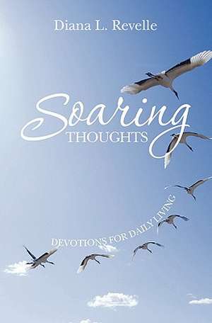 Soaring Thoughts de Diana L. Revelle