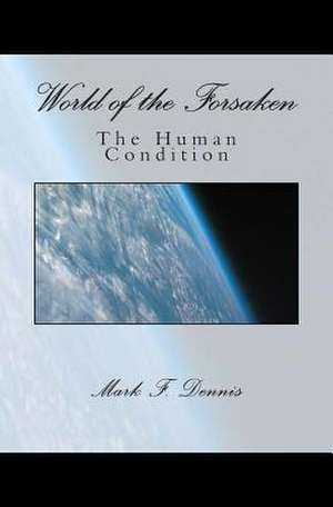 World of the Forsaken de Mark F. Dennis