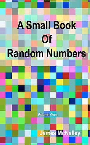 A Small Book of Random Numbers de James McNalley