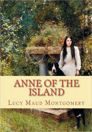 Anne of the Island de Lucy Maud Montgomery