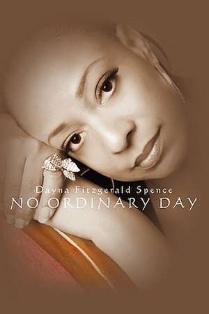 No Ordinary Day de Dayna Spence