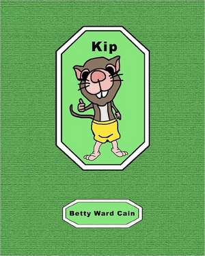 Kip de Betty Ward Cain